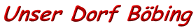Unser Dorf B&ouml;bing